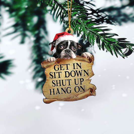 Dog Get In Sit Down Shut Up Hang On Ornament, Dog Car Hanging Christmas Ornament Gif