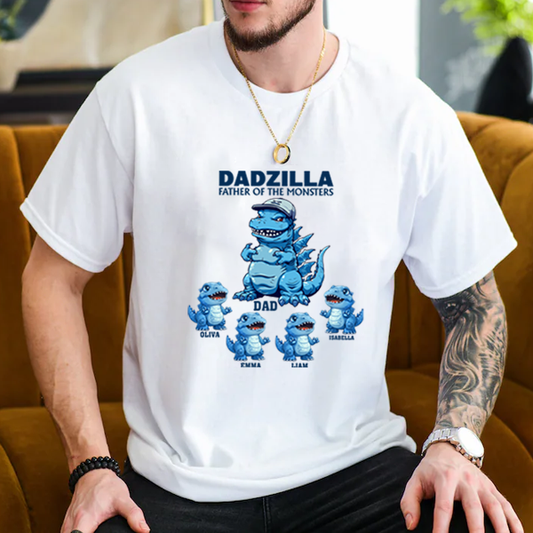 Dadzilla Father Of The Monsters - Personalized Shirt