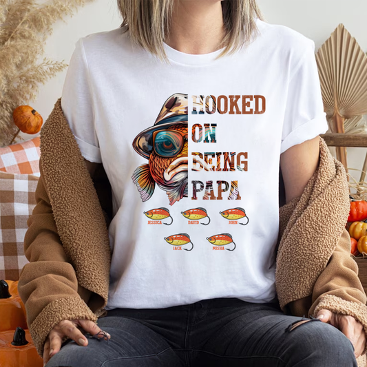 Hooked On Being Papa - Personalized Shirt